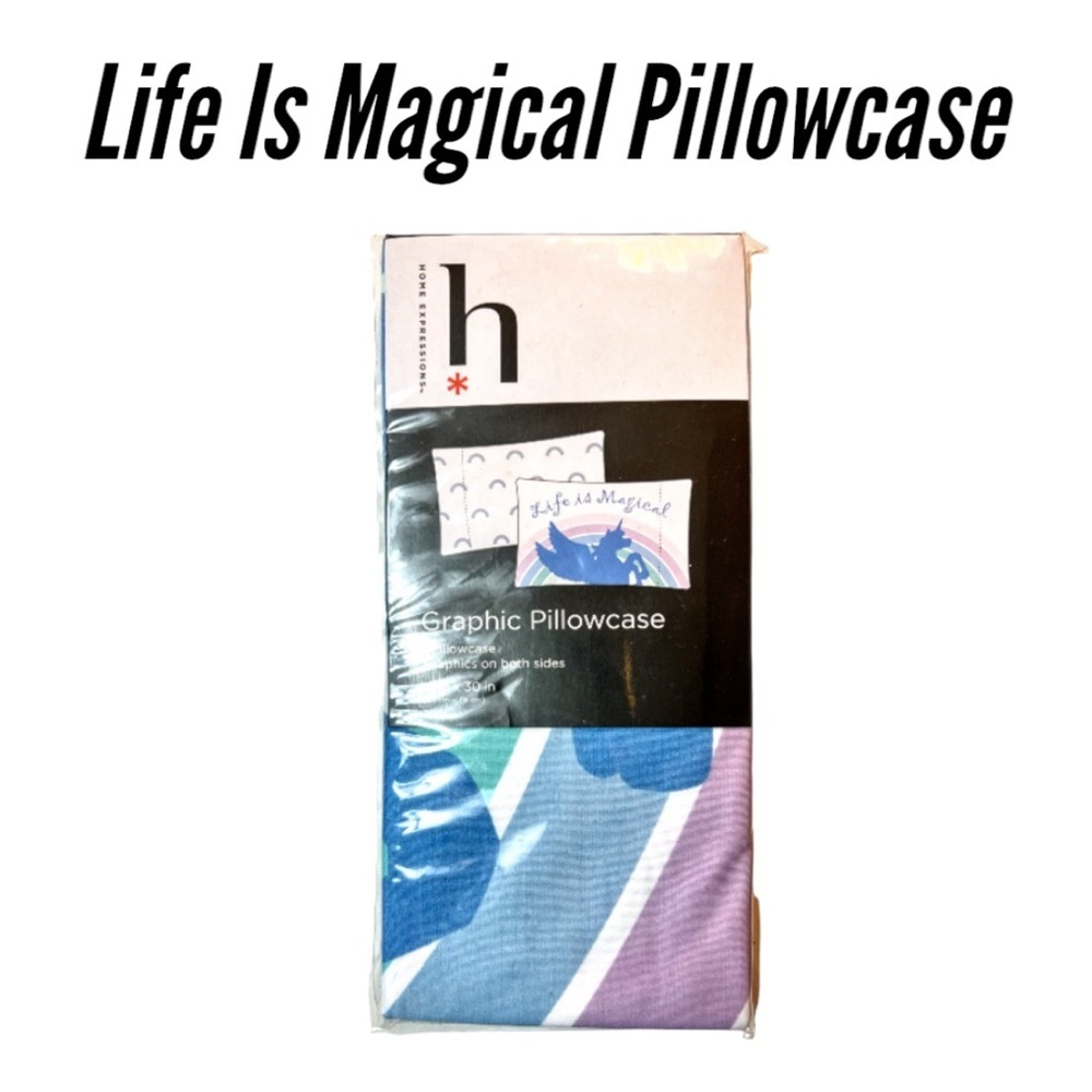 NWT Home Expression Graphic Pillowcase - Life Is Magical Unicorn Pillowcase